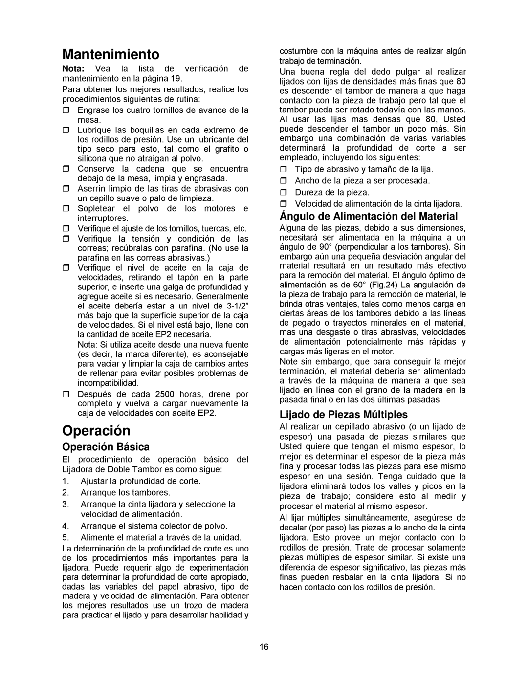 Powermatic DDS-237 Mantenimiento, Operación Básica, Ángulo de Alimentación del Material, Lijado de Piezas Múltiples 