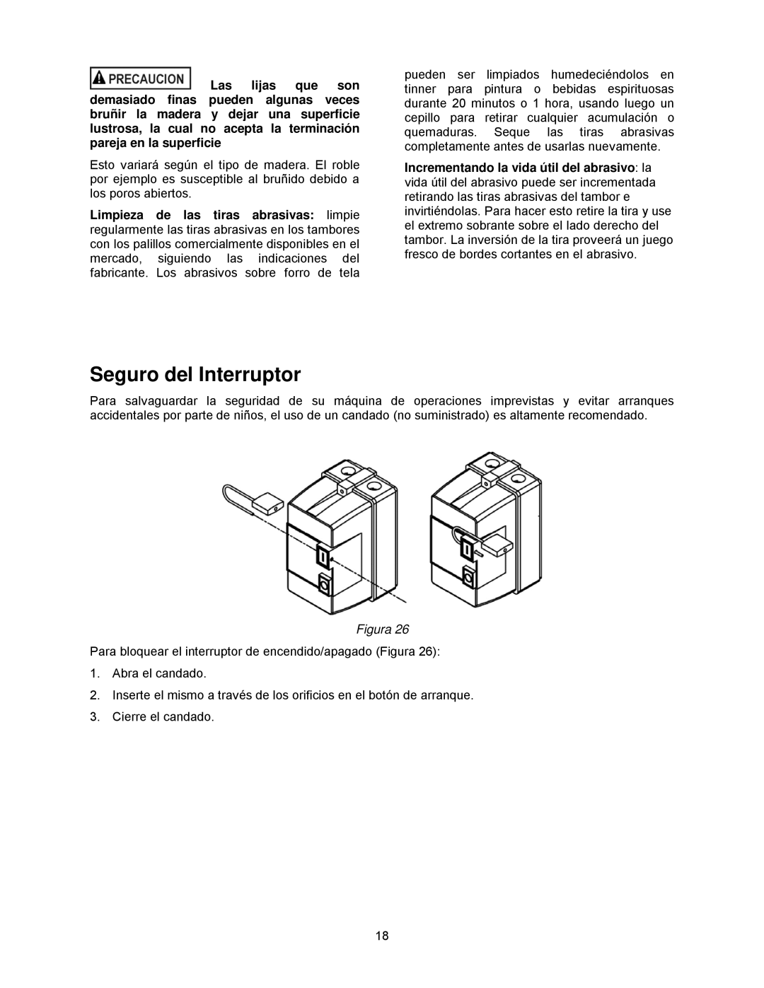 Powermatic DDS-237, DDS-225 operating instructions Seguro del Interruptor, Limpieza de las tiras abrasivas limpie 