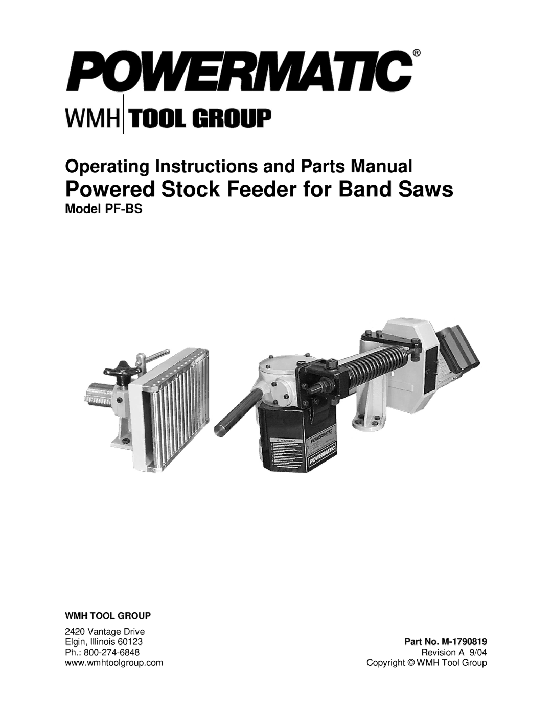 Powermatic PF-BS operating instructions Powered Stock Feeder for Band Saws, Part No. M-1790819 