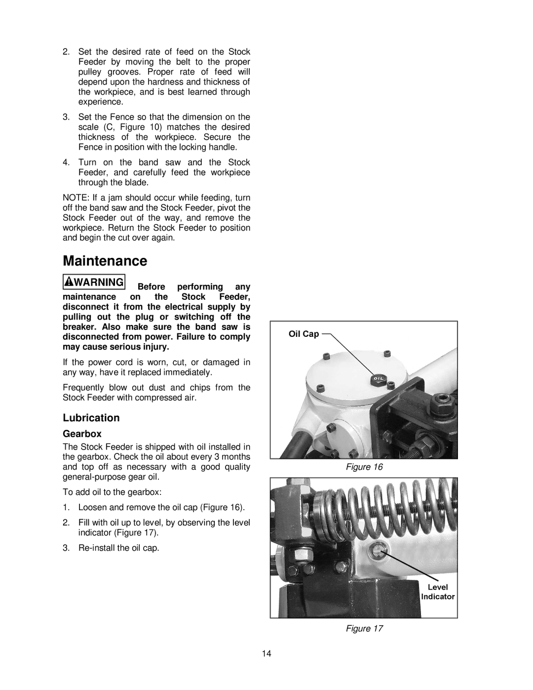 Powermatic PF-BS operating instructions Maintenance, Lubrication 