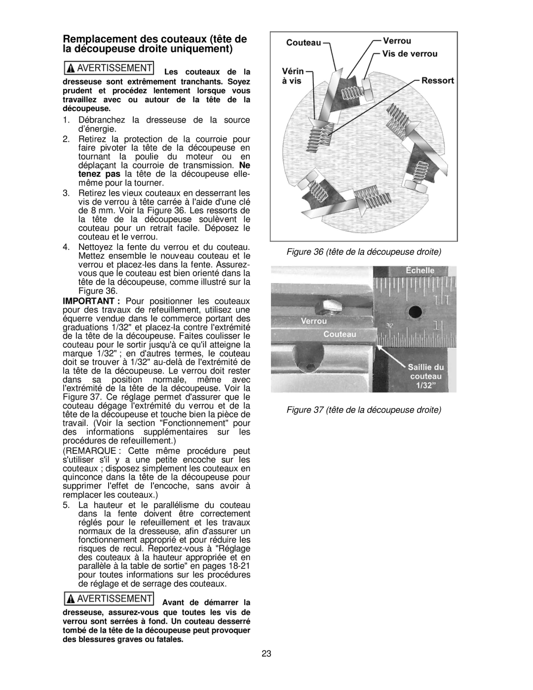 Powermatic PJ-882HH operating instructions Tête de la découpeuse droite 