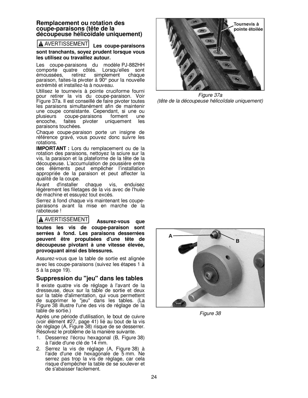 Powermatic PJ-882HH operating instructions Suppression du jeu dans les tables, Tête de la découpeuse hélicoïdale uniquement 