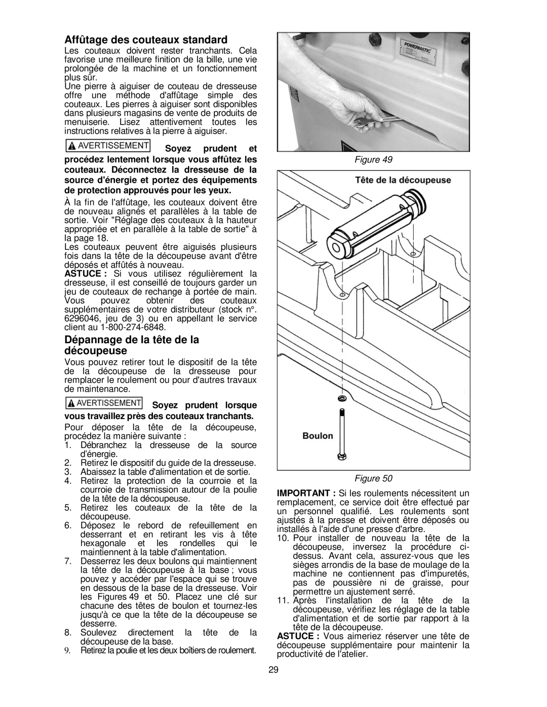 Powermatic PJ-882HH operating instructions Affûtage des couteaux standard, Dépannage de la tête de la découpeuse 