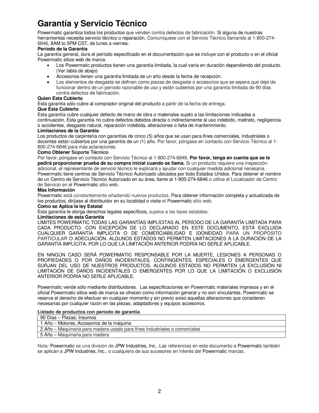 Powermatic PJ-882HH operating instructions Garantía y Servicio Técnico, Período de la Garantía 