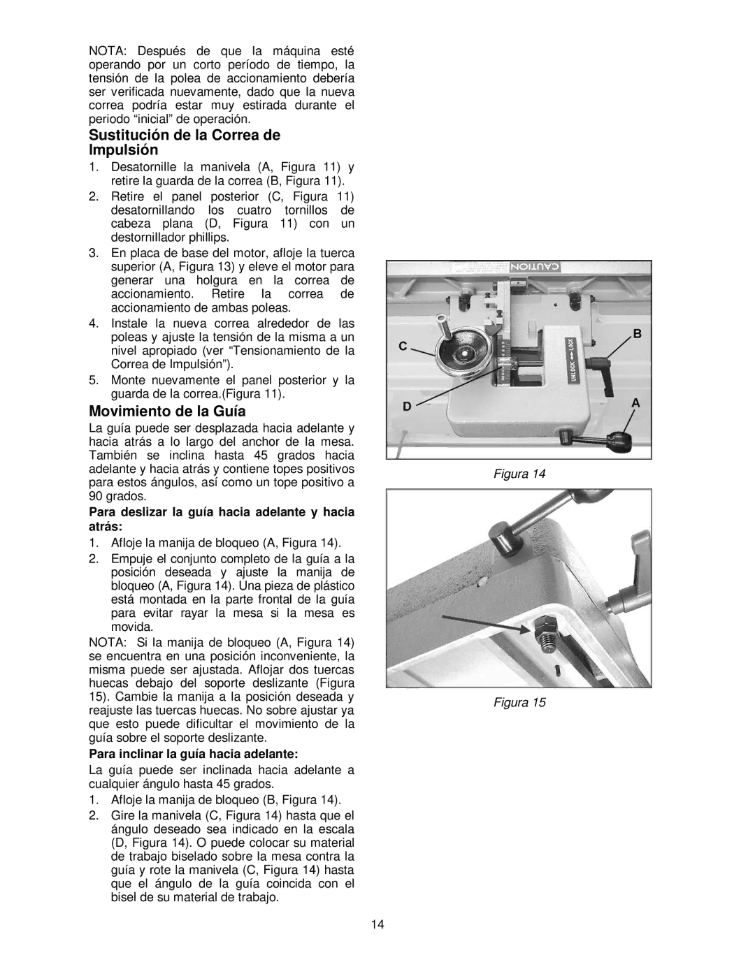 Powermatic PJ-882HH Sustitución de la Correa de Impulsión, Movimiento de la Guía, Para inclinar la guía hacia adelante 