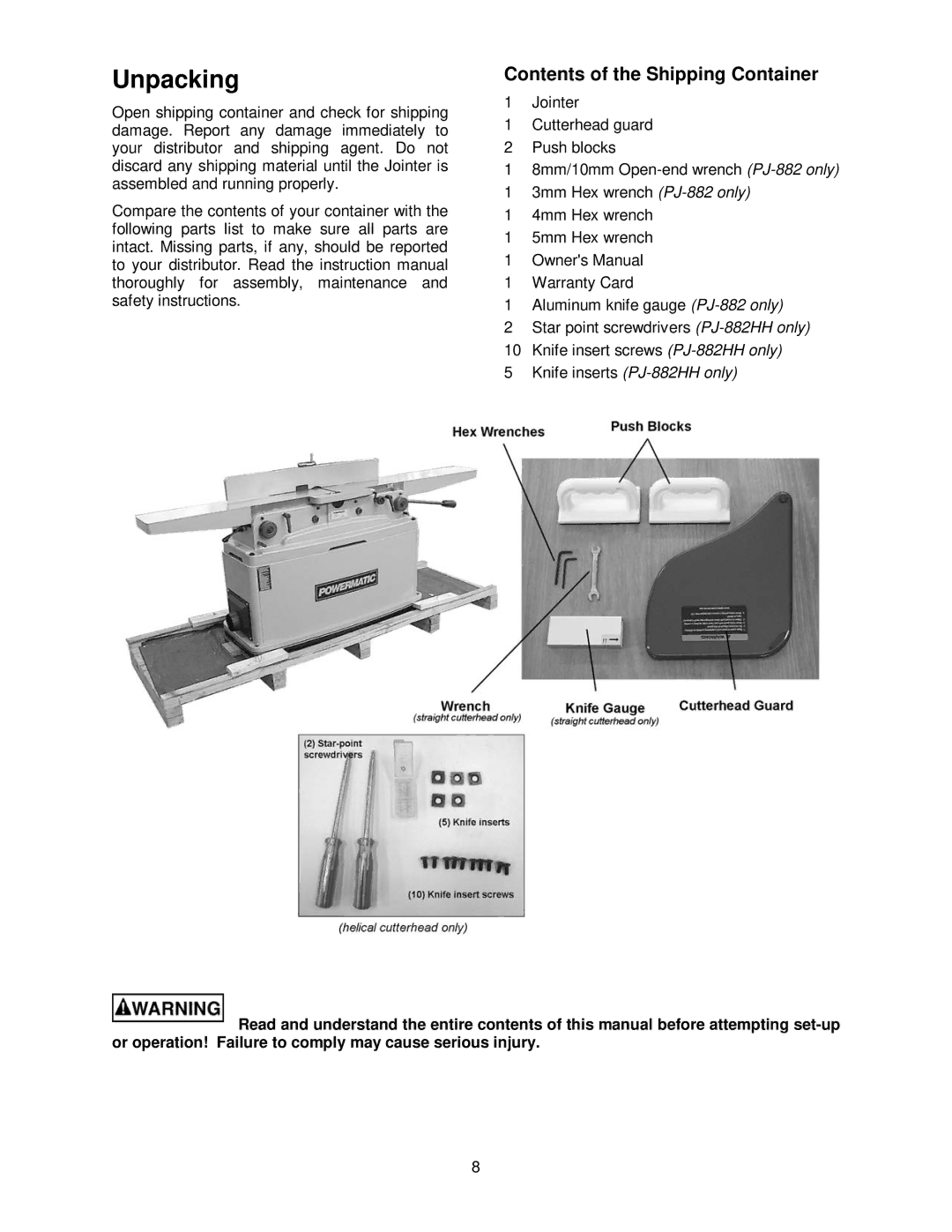 Powermatic PJ-882HH operating instructions Unpacking, Contents of the Shipping Container 