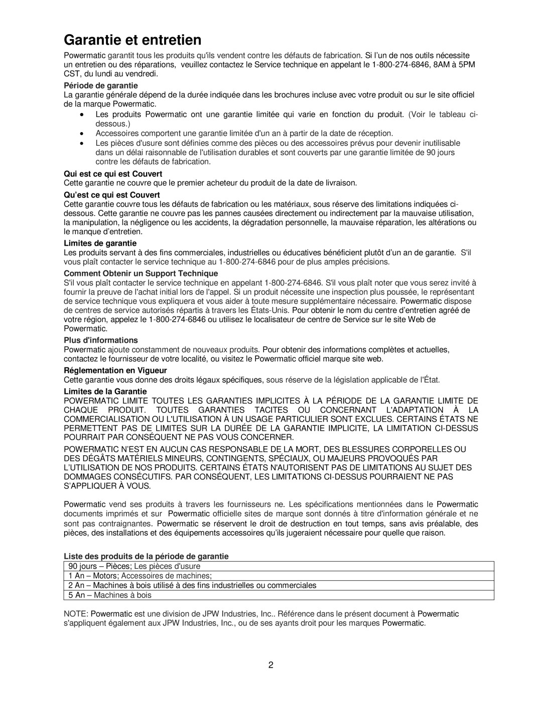 Powermatic PJ-882HH operating instructions Garantie et entretien, Période de garantie 