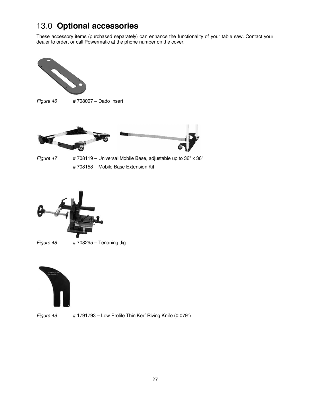 Powermatic pm1000 operating instructions Optional accessories, # 708097 Dado Insert 