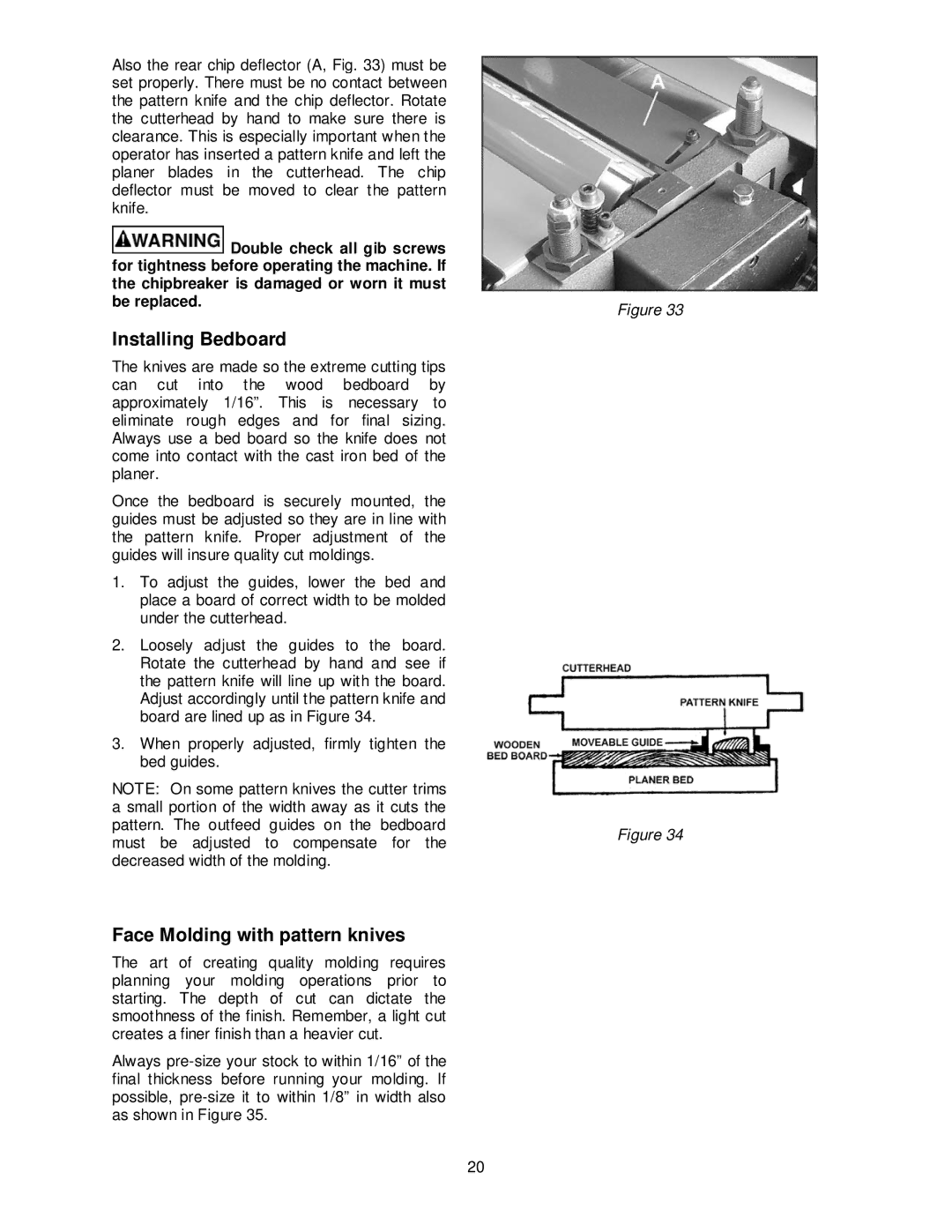 Powermatic PM15 operating instructions Installing Bedboard, Face Molding with pattern knives 