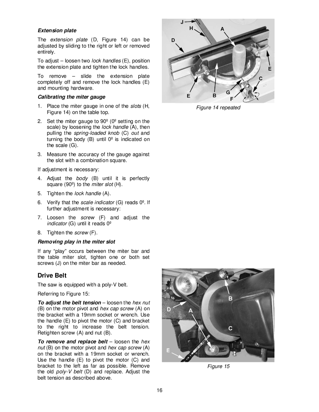 Powermatic PM3000 manual Drive Belt, Extension plate, Calibrating the miter gauge, Removing play in the miter slot 