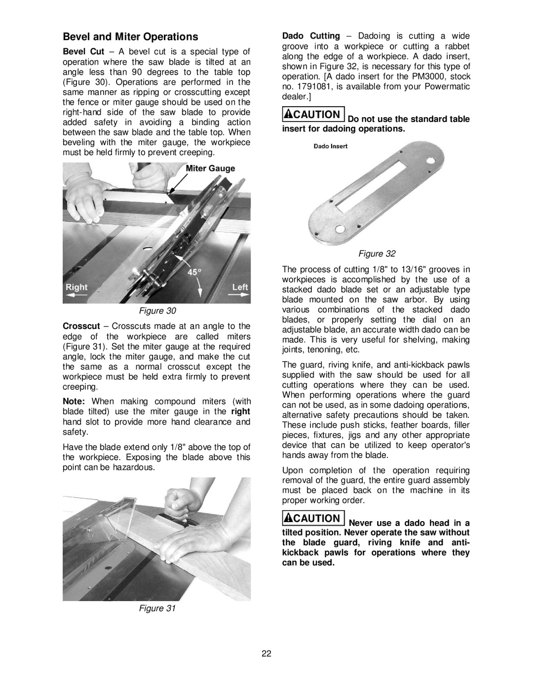 Powermatic PM3000 manual Bevel and Miter Operations, Do not use the standard table insert for dadoing operations 