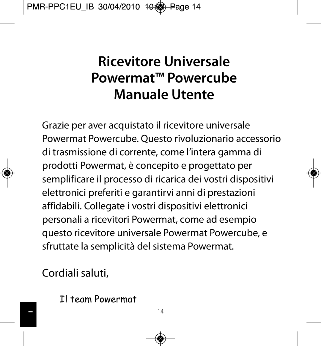 Powermatic PMR-PPC1EU_IB owner manual Ricevitore Universale Powermat Powercube Manuale Utente, Il team Powermat 