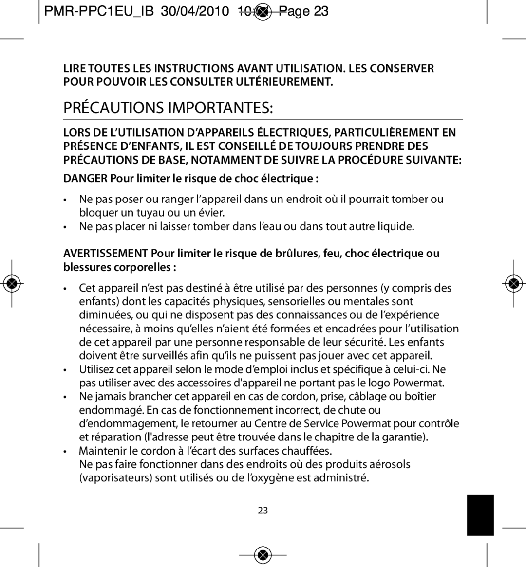 Powermatic PMR-PPC1EU_IB owner manual Précautions Importantes, Maintenir le cordon à l’écart des surfaces chauffées 