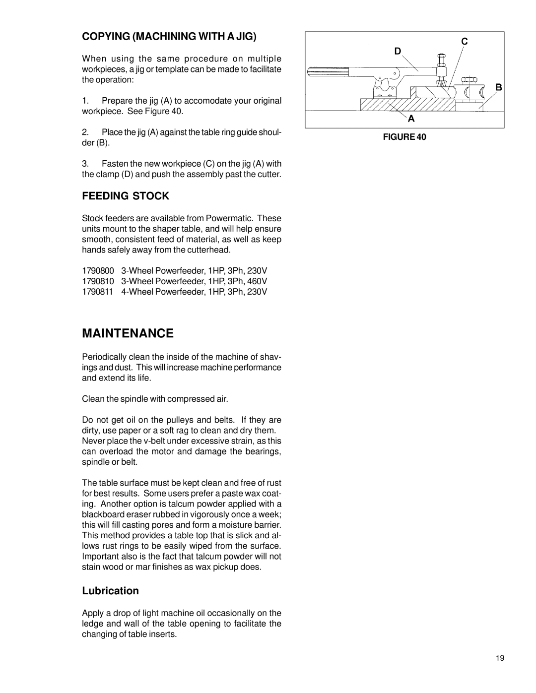 Powermatic TS29 instruction manual Maintenance, Copying Machining with a JIG, Feeding Stock 