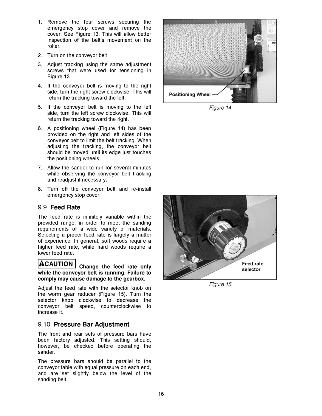 Powermatic WB-25, WB-37, WB-43 operating instructions Feed Rate, Pressure Bar Adjustment 