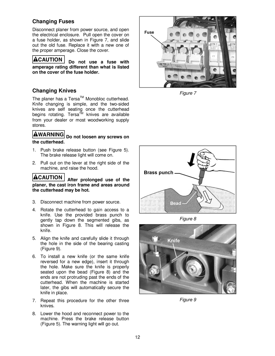 Powermatic WP2412 operating instructions Changing Fuses, Changing Knives, Do not loosen any screws on the cutterhead 