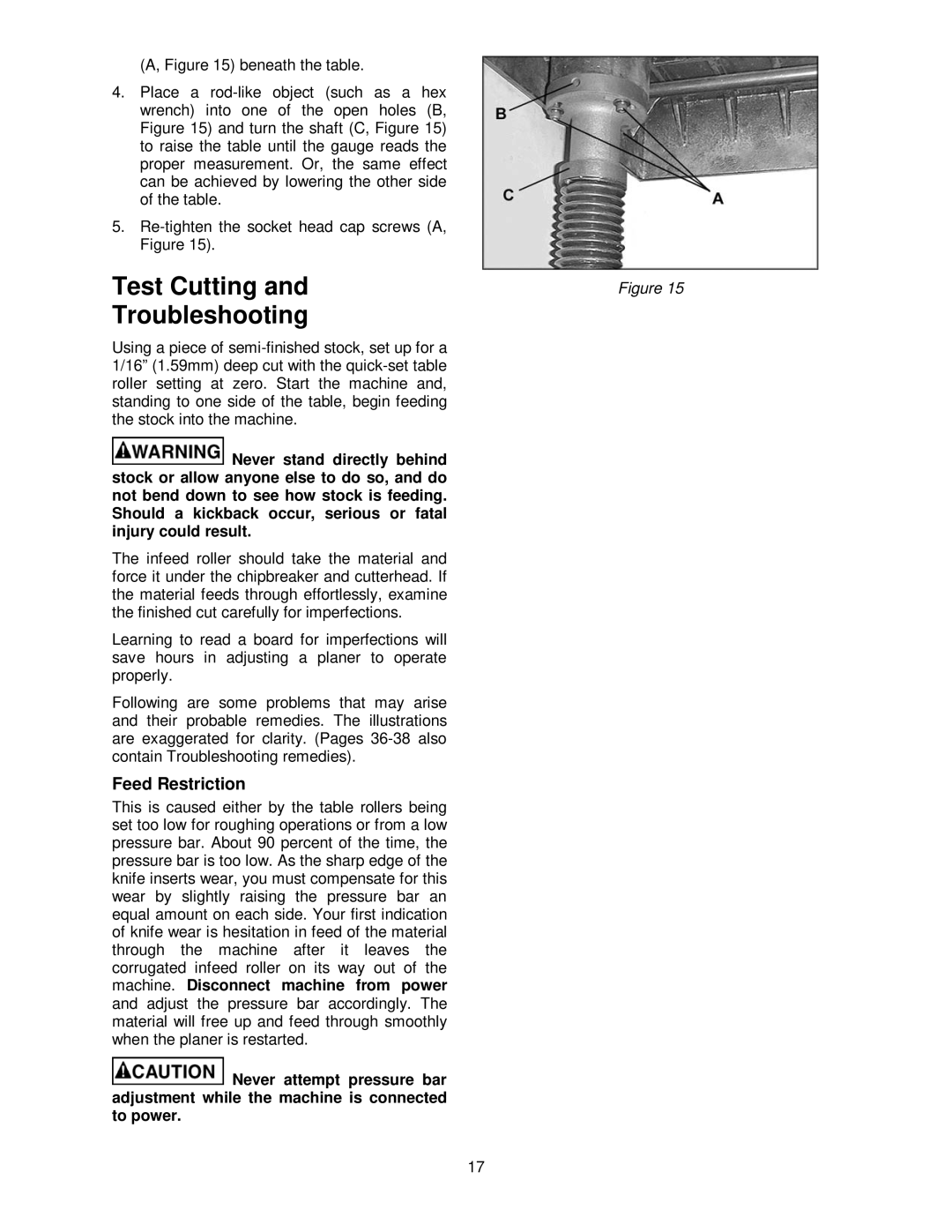 Powermatic WP2510 operating instructions Test Cutting and Troubleshooting, Feed Restriction 