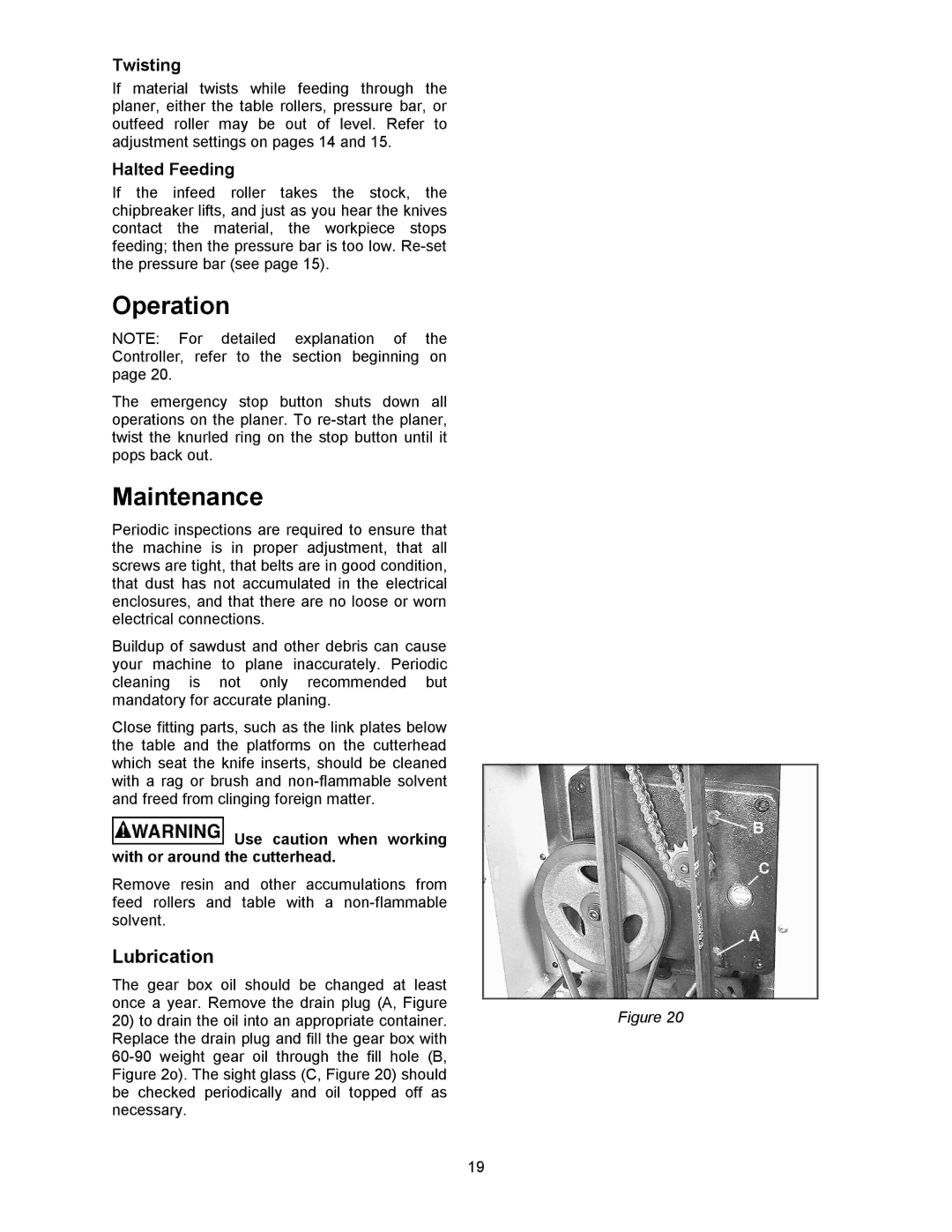 Powermatic WP2510 operating instructions Operation, Maintenance, Lubrication 