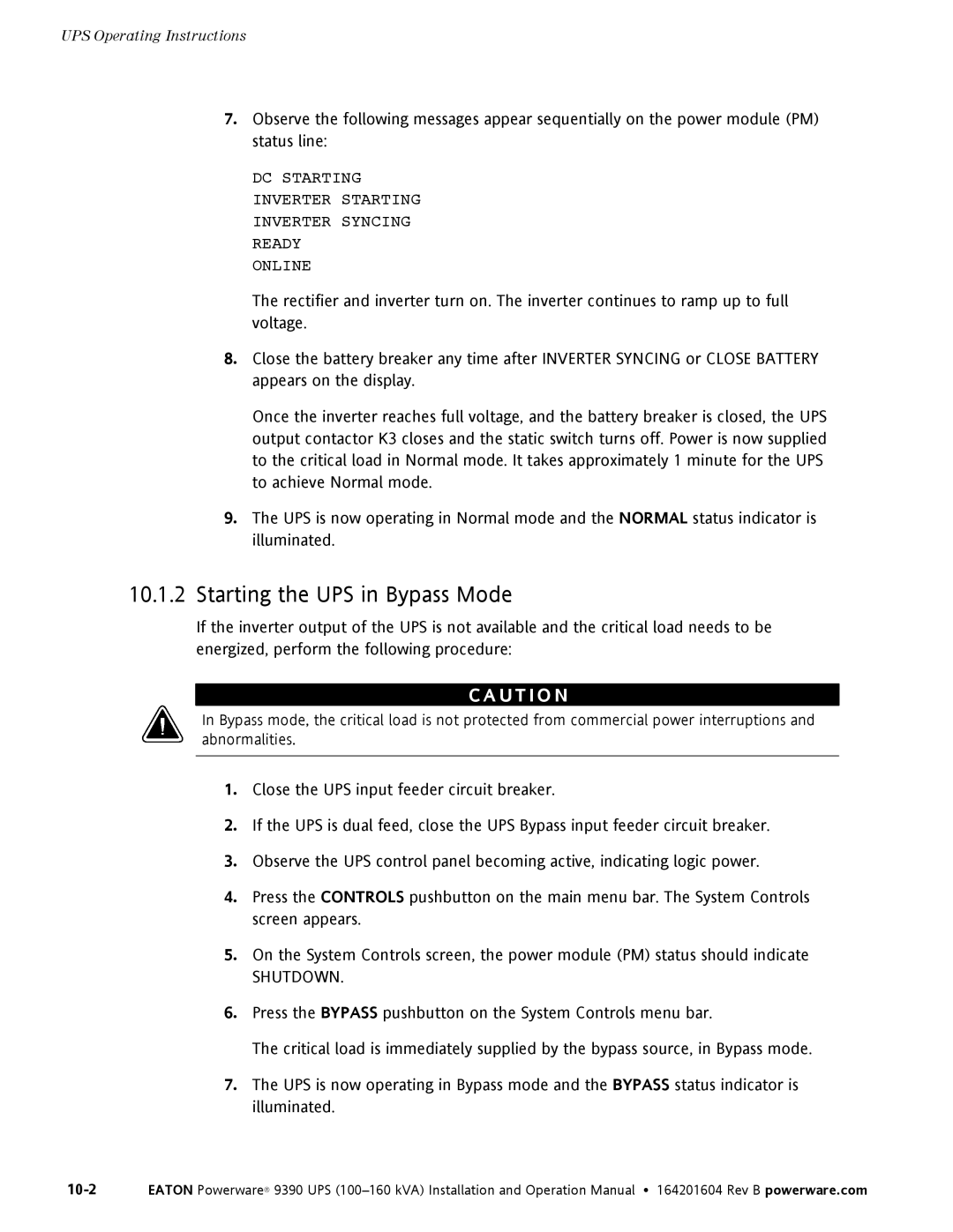 Powerware 100160 kVA manual Starting the UPS in Bypass Mode, DC Starting Inverter Starting Inverter Syncing Ready Online 