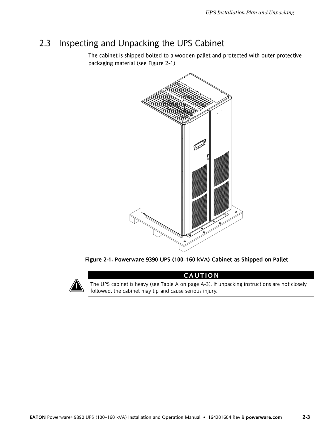 Powerware 100160 kVA Inspecting and Unpacking the UPS Cabinet, Powerware 9390 UPS 100-160 kVA Cabinet as Shipped on Pallet 