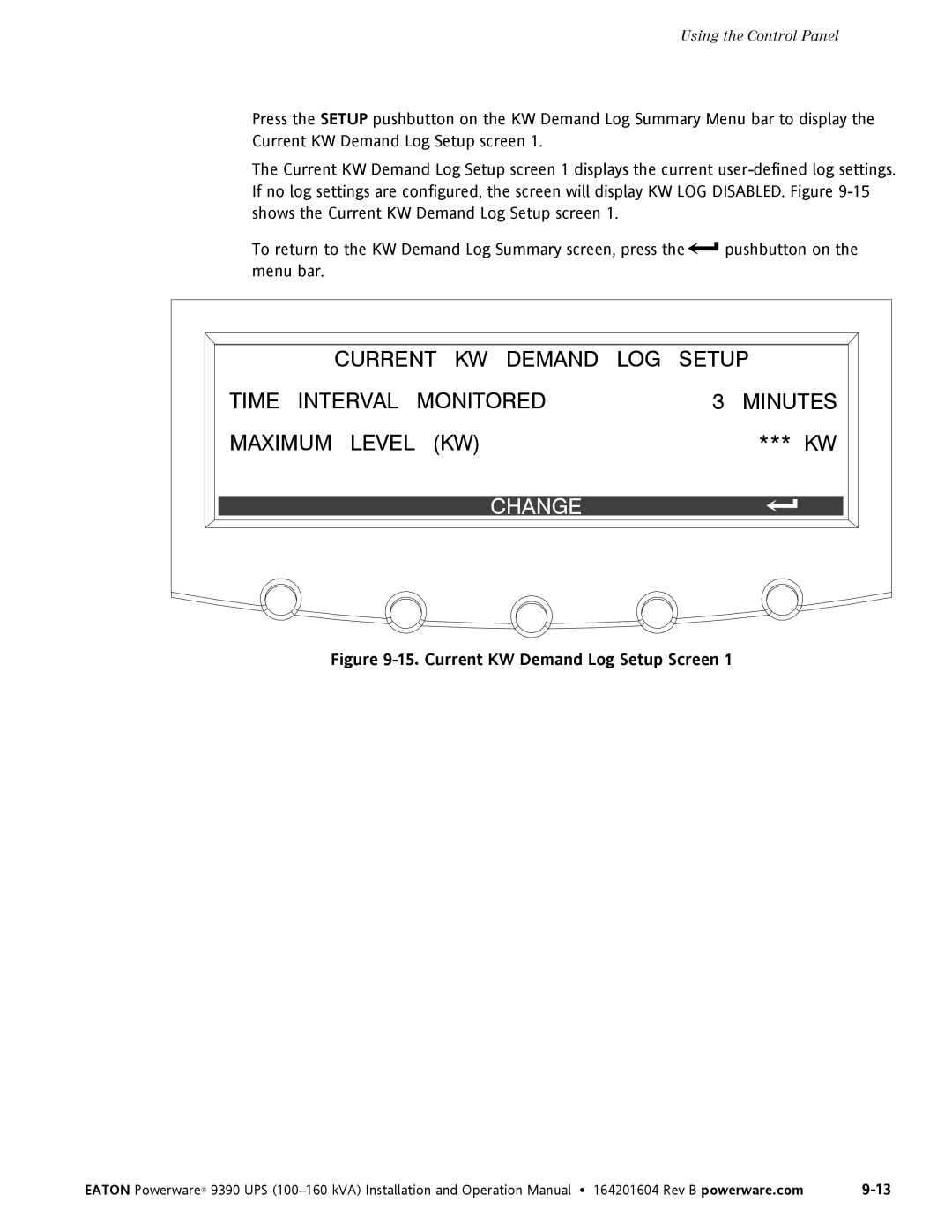 Powerware 100160 kVA manual Change, Current KW Demand Log Setup Screen 