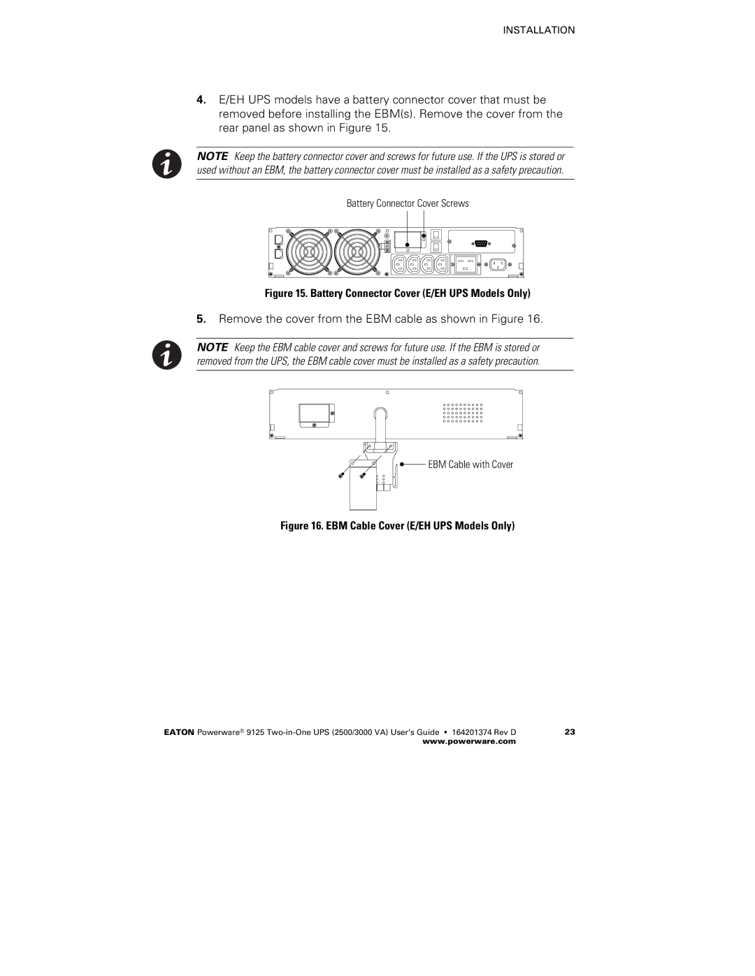 Powerware 2500 manual Remove the cover from the EBM cable as shown in Figure 