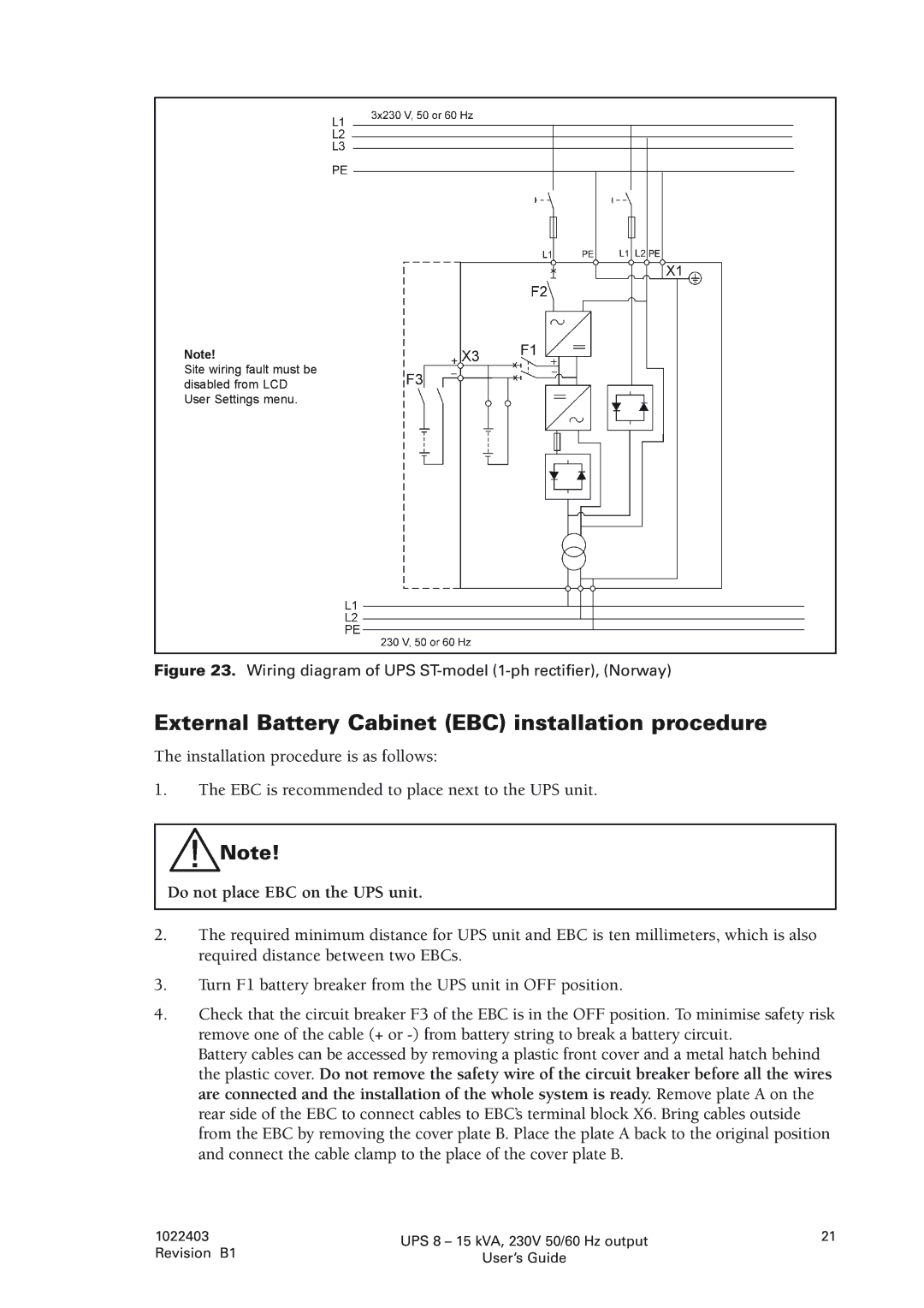 Powerware 8 - 15 kVA, 8 - 10 kVA External Battery Cabinet EBC installation procedure, Do not place EBC on the UPS unit 