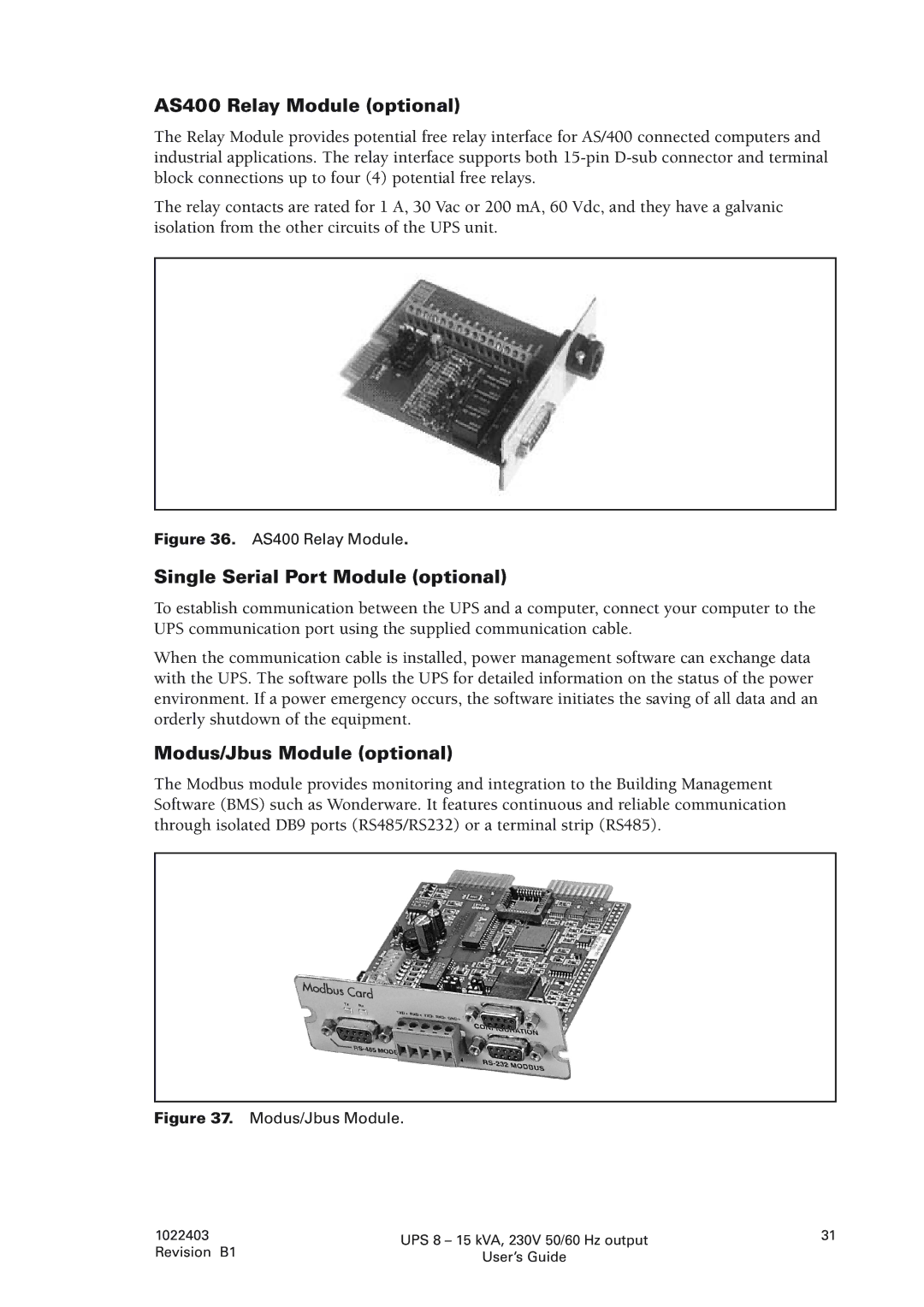 Powerware 8 - 15 kVA manual AS400 Relay Module optional, Single Serial Port Module optional, Modus/Jbus Module optional 