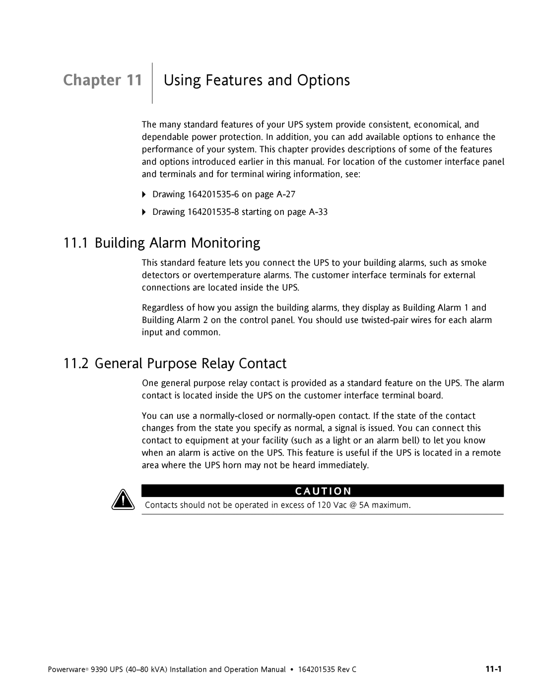 Powerware 9390 operation manual Using Features and Options, Building Alarm Monitoring, General Purpose Relay Contact 