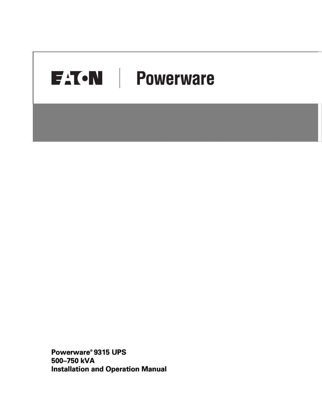 Powerware operation manual Powerware 9315 UPS 500-750 kVA Installation and Operation Manual 