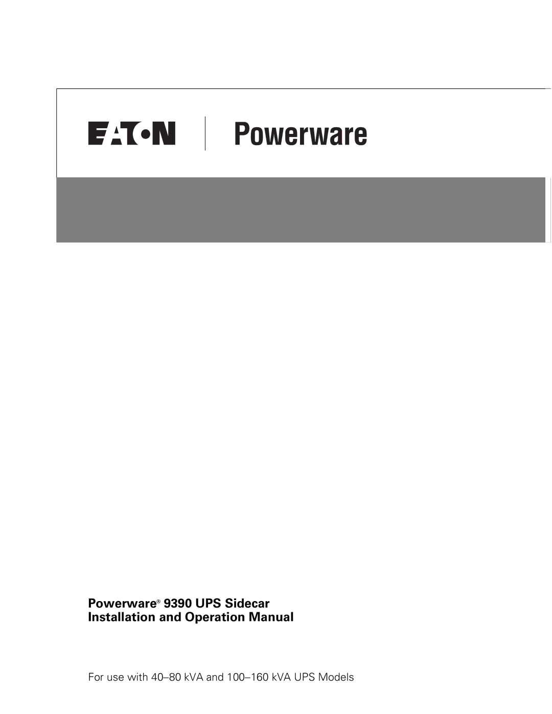 Powerware Powerware 9390 manual For use with 40-80 kVA and 100-160 kVA UPS Models 