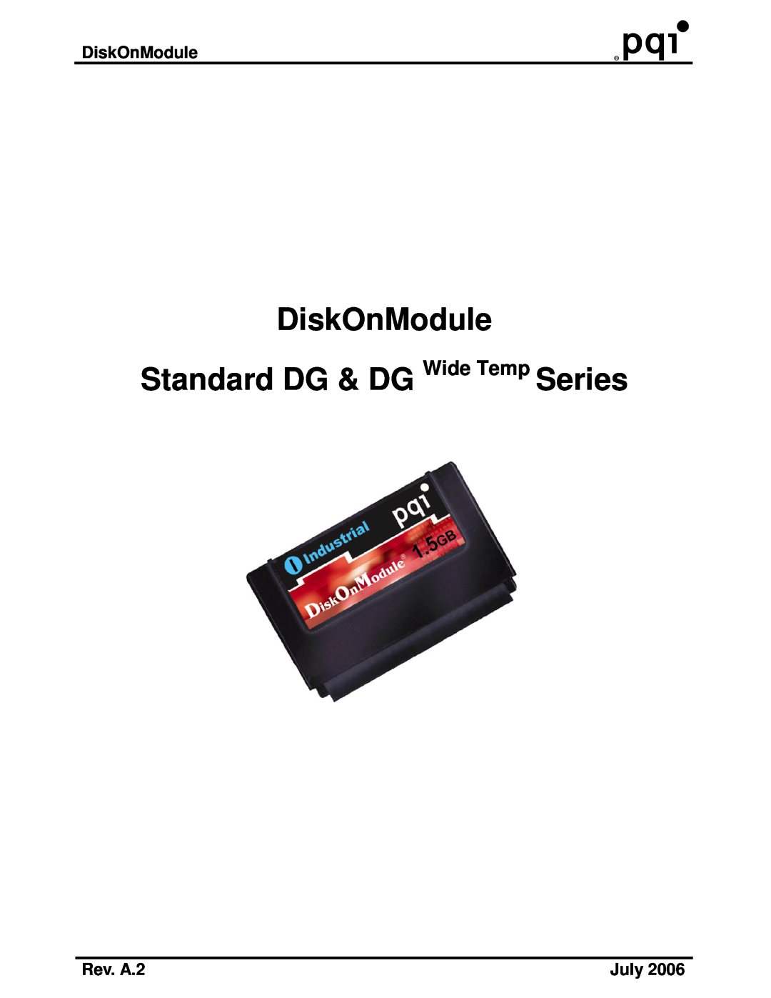 PQI manual Rev. A.2, July, DiskOnModule Standard DG & DG Wide Temp Series 