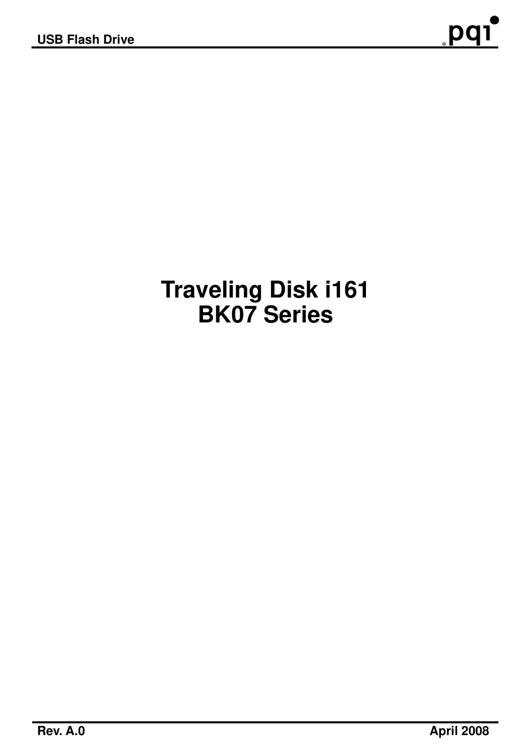 PQI i161 manual Traveling Disk BK07 Series 