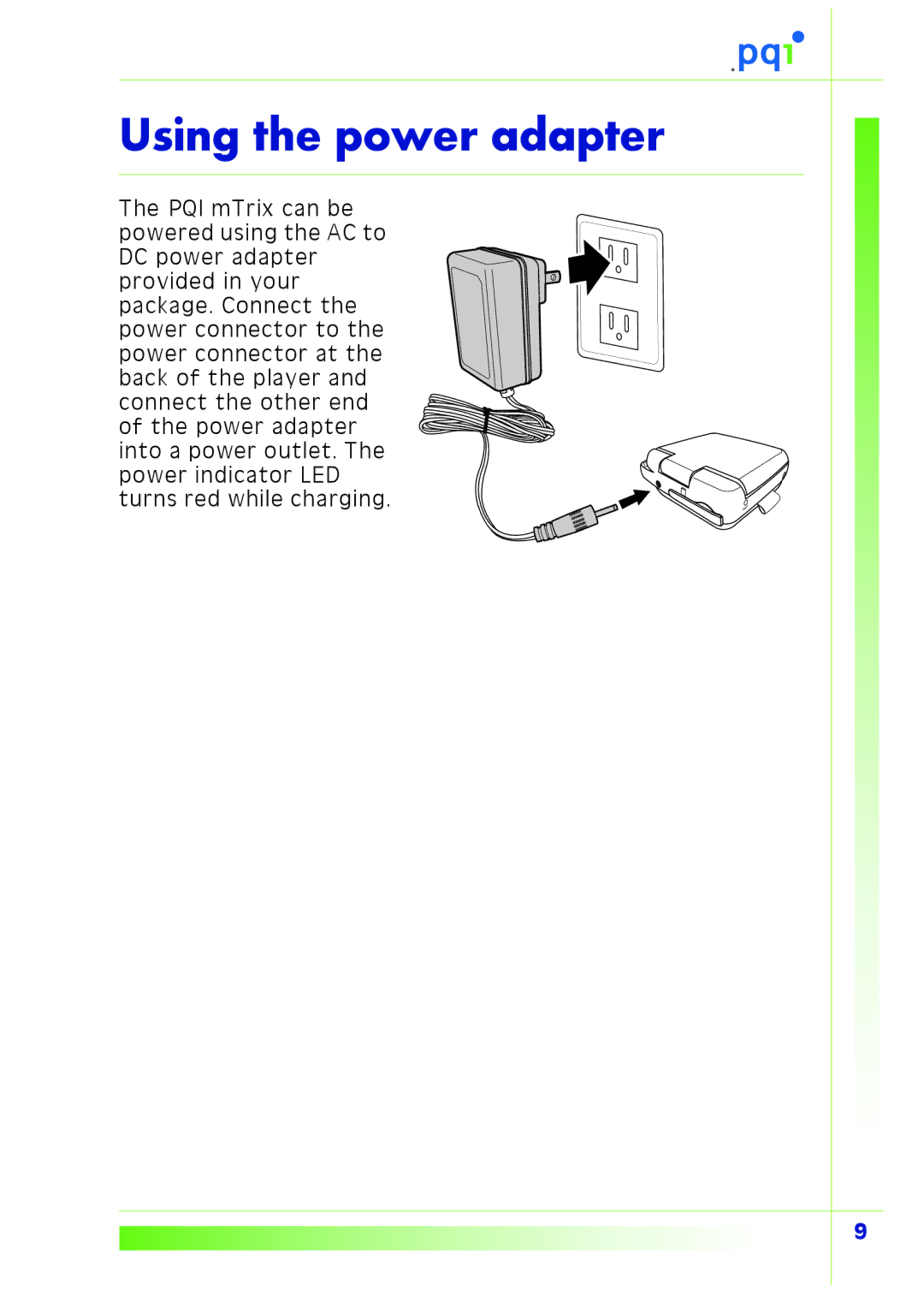 PQI Multimedia Player user manual Using the power adapter 