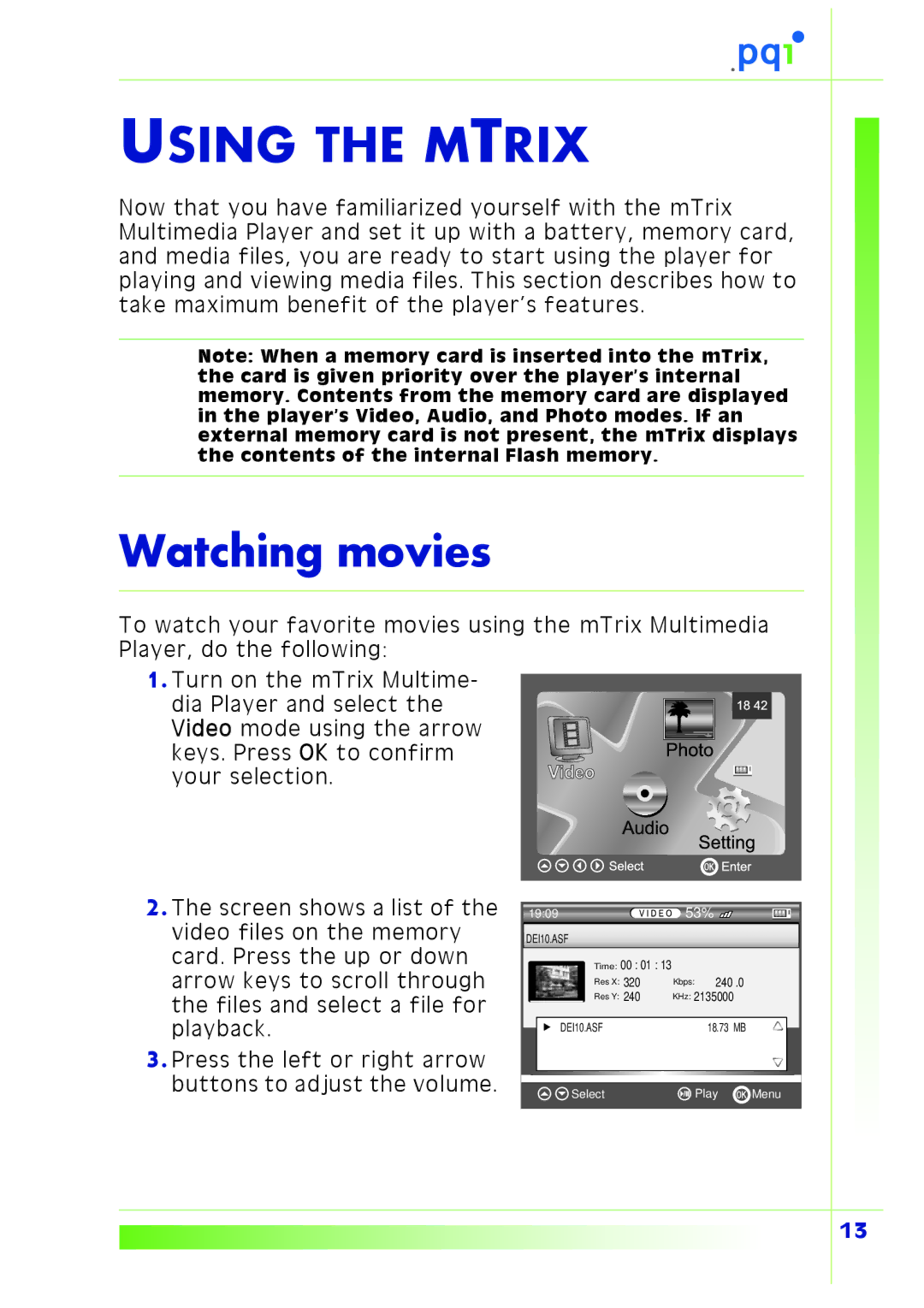 PQI Multimedia Player user manual Using the Mtrix, Watching movies 