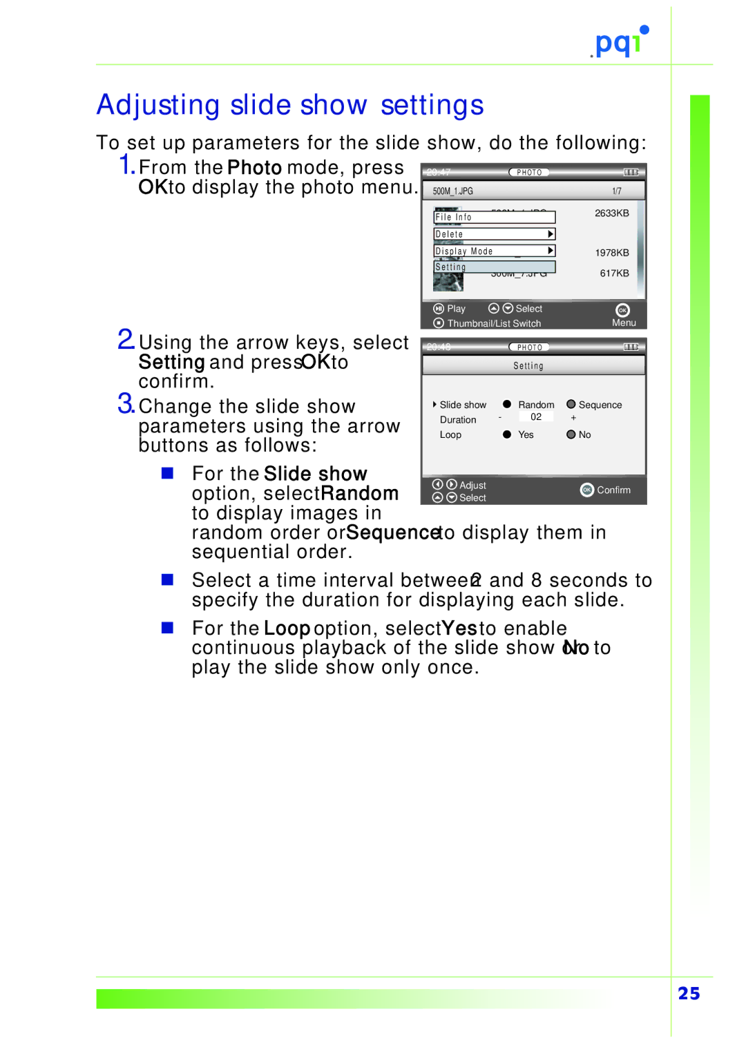 PQI Multimedia Player user manual Adjusting slide show settings, „ For the Slide show 