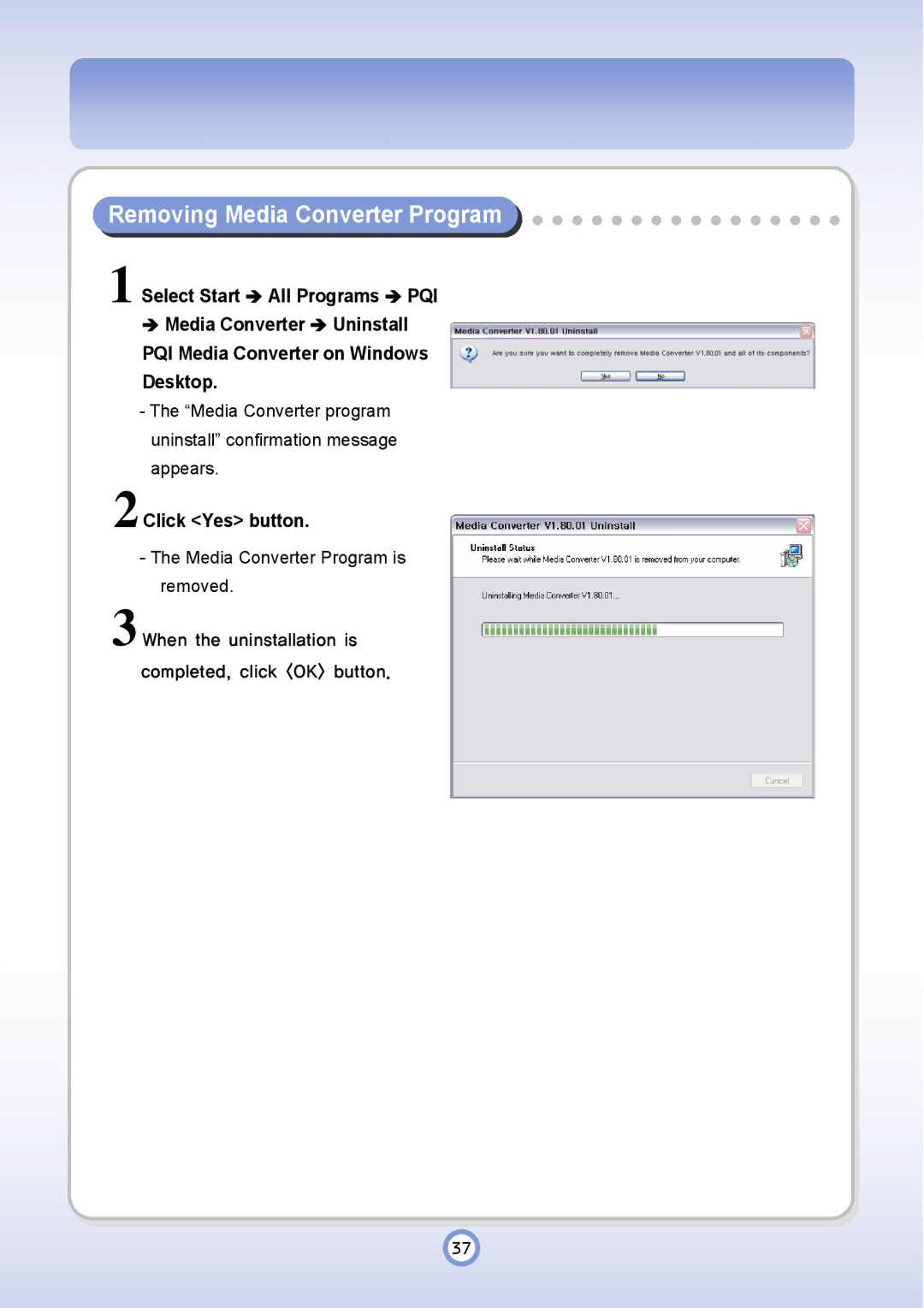 PQI P600 manual Removing Media Converter Program, 2Click Yes button 
