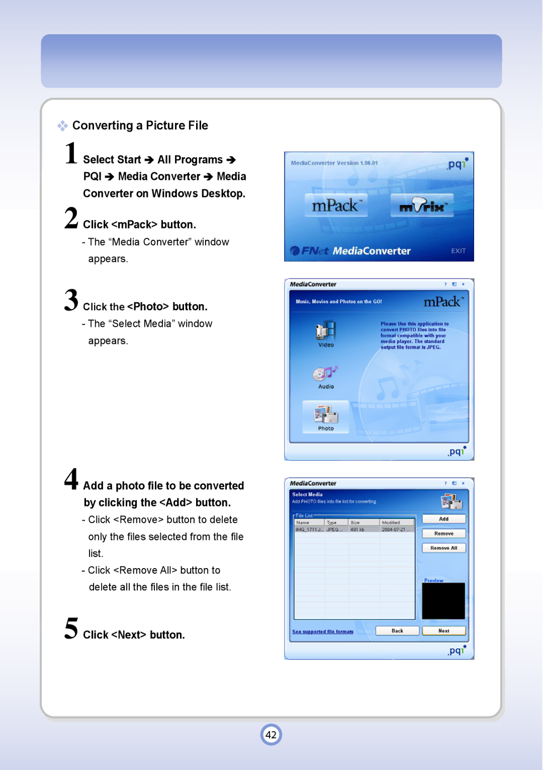 PQI P600 manual Converting a Picture File, Click the Photo button 