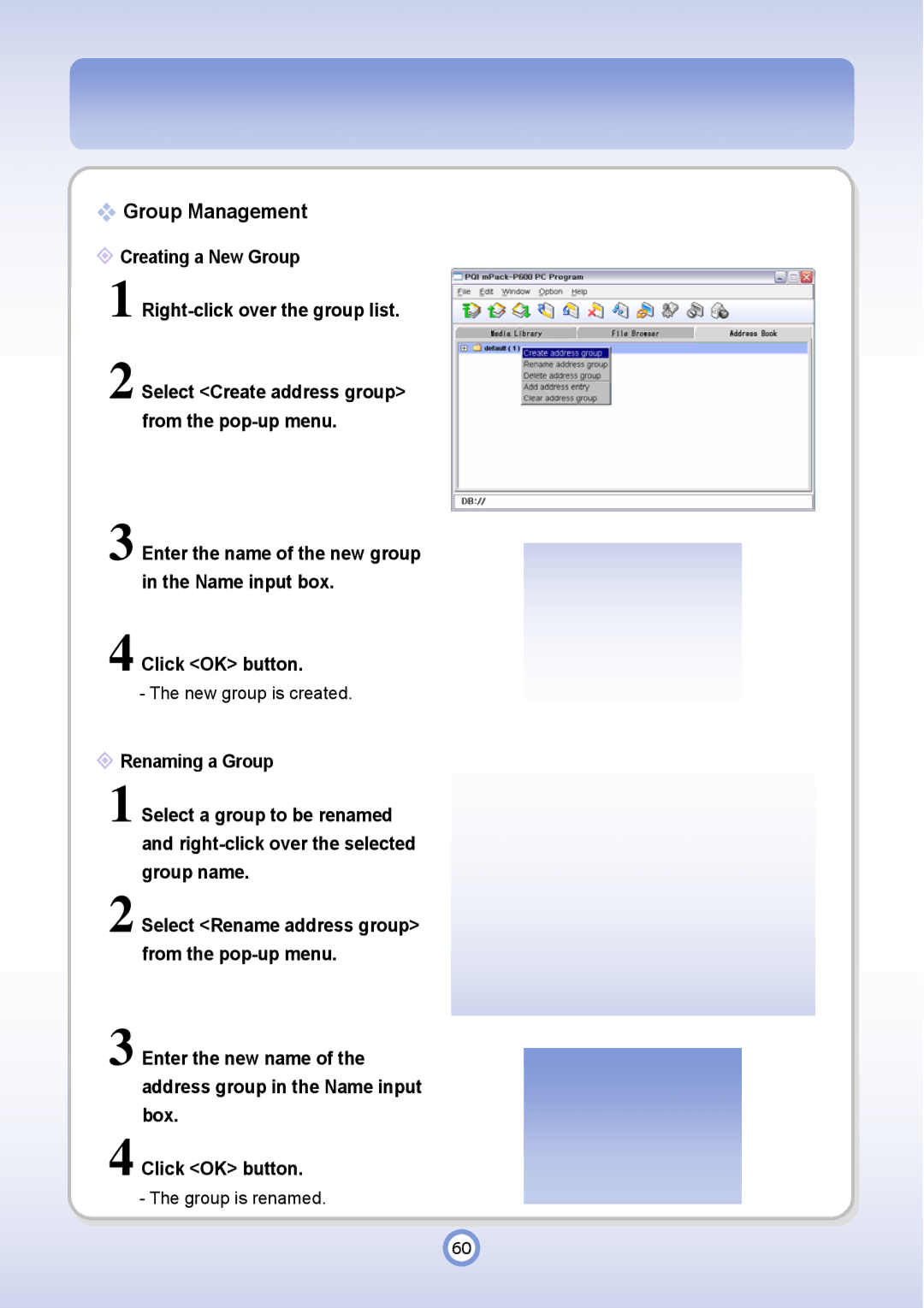 PQI P600 manual Group Management, “ Creating a New Group Right-click over the group list 