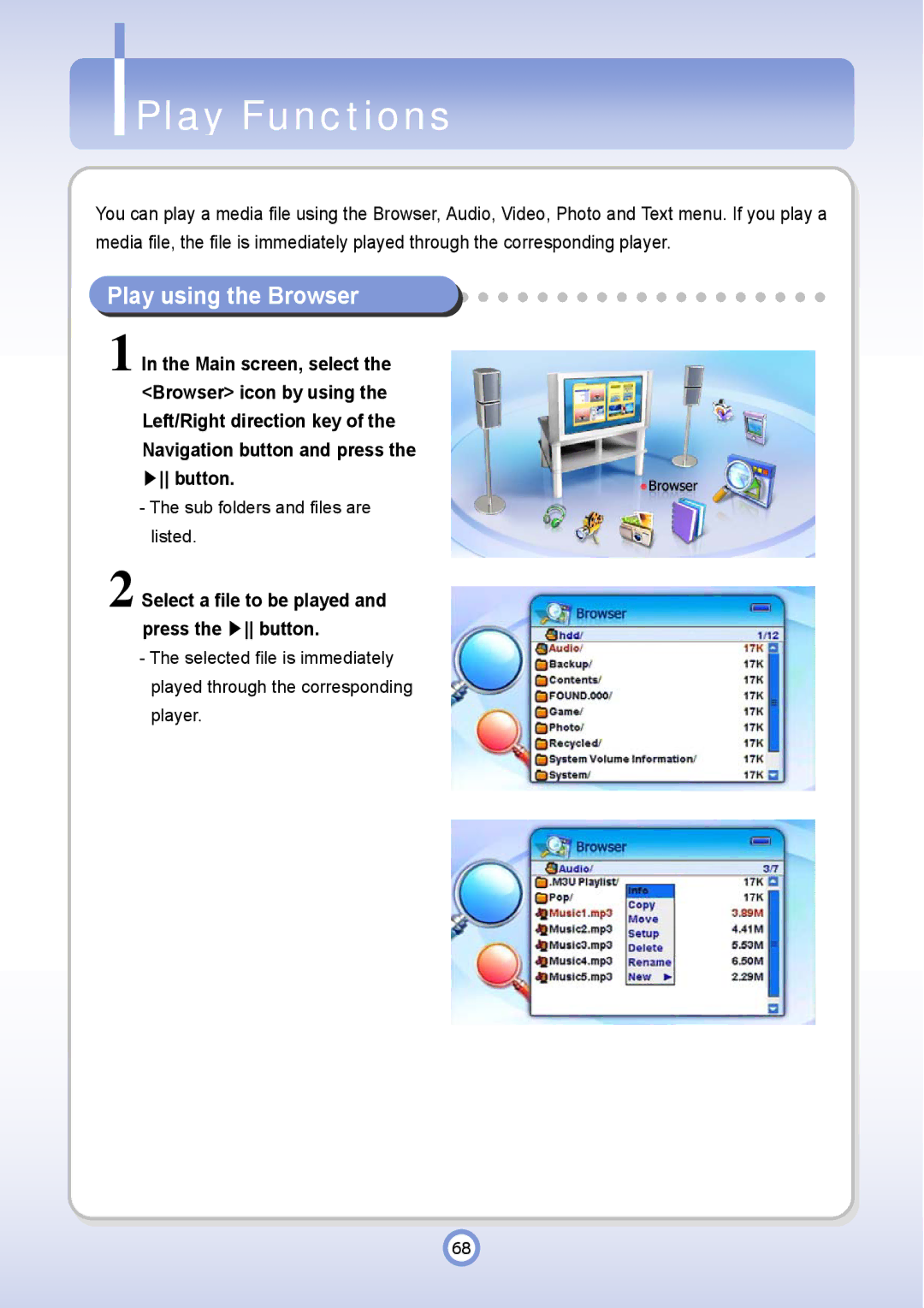 PQI P600 manual Play Functions, Play using the Browser, Select a file to be played and press the button 