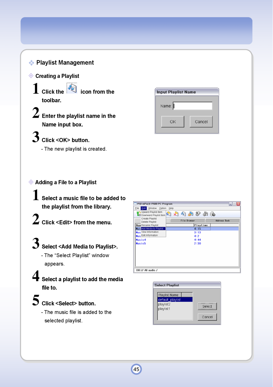 PQI P600 manual Playlist Management, “ Creating a Playlist, Click the icon from the toolbar, Click OK button 