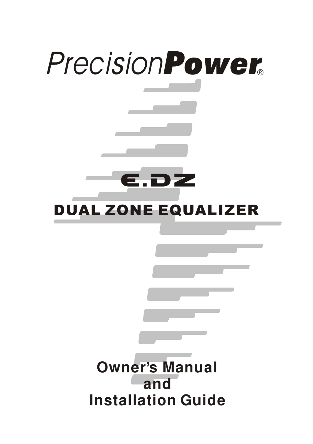 Precision Power E.DZ owner manual Owner,s Manual Installation Guide 