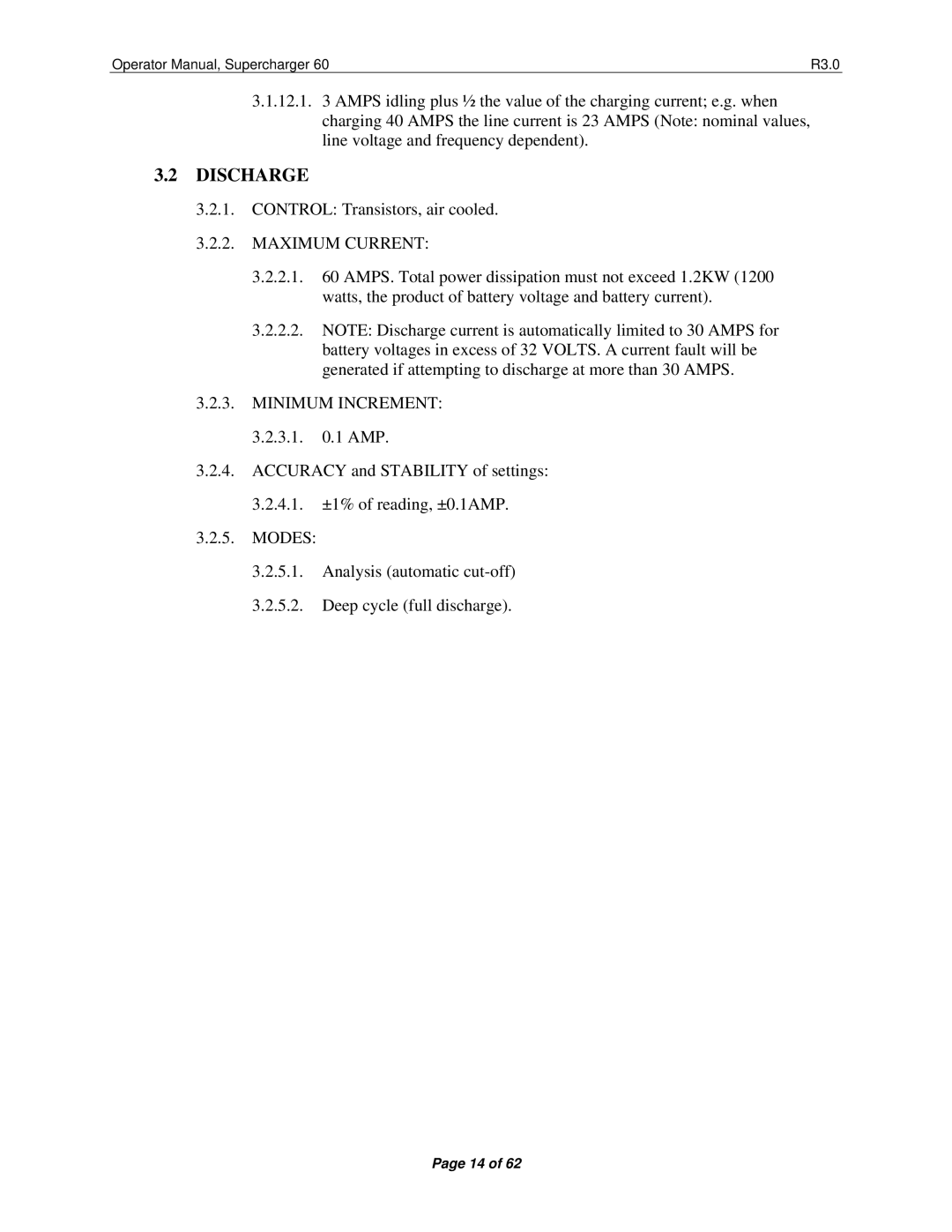 Precision Trading 60 R3.0 operating instructions Discharge, Maximum Current, Minimum Increment 