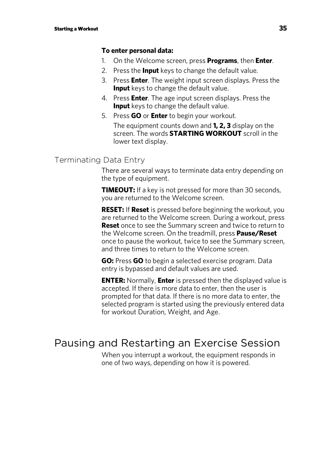 Precor 300753-201 manual Pausing and Restarting an Exercise Session, Terminating Data Entry, To enter personal data 