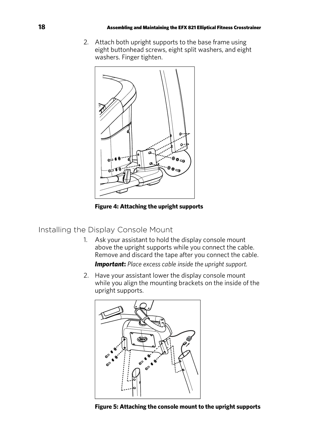 Precor 300753-201 manual Installing the Display Console Mount, Important Place excess cable inside the upright support 