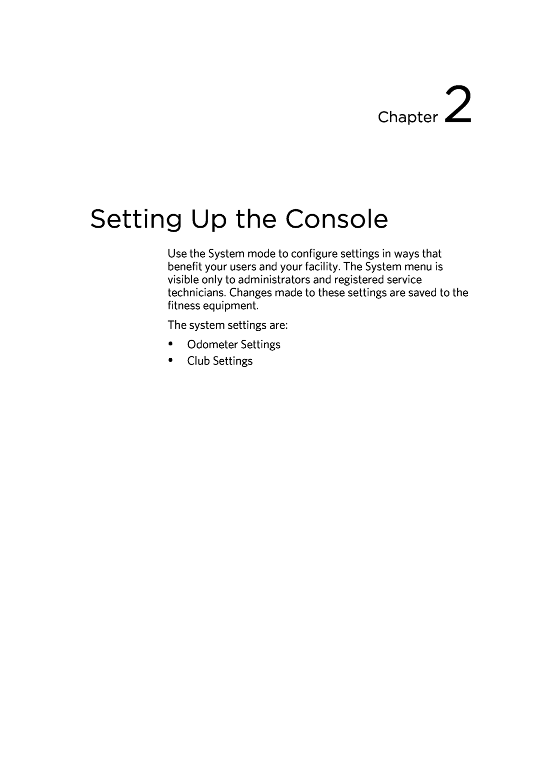 Precor 300753-201 manual Setting Up the Console, Chapter, The system settings are  Odometer Settings  Club Settings 
