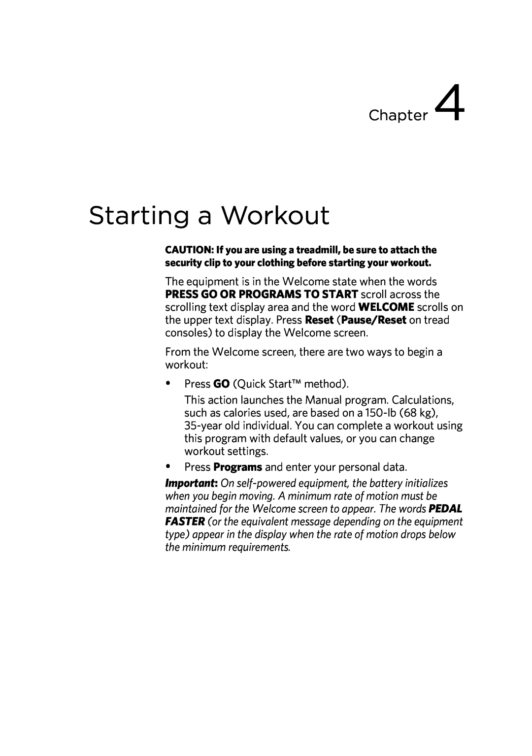 Precor 300753-201 manual Starting a Workout, Chapter, From the Welcome screen, there are two ways to begin a workout 