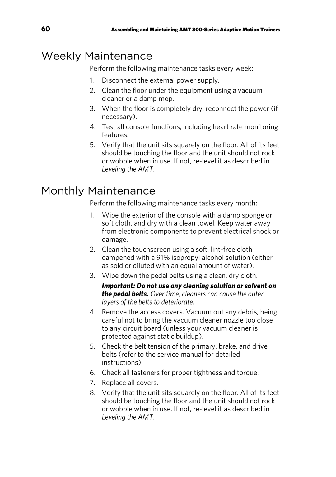 Precor 303135-111 manual Weekly Maintenance, Monthly Maintenance 