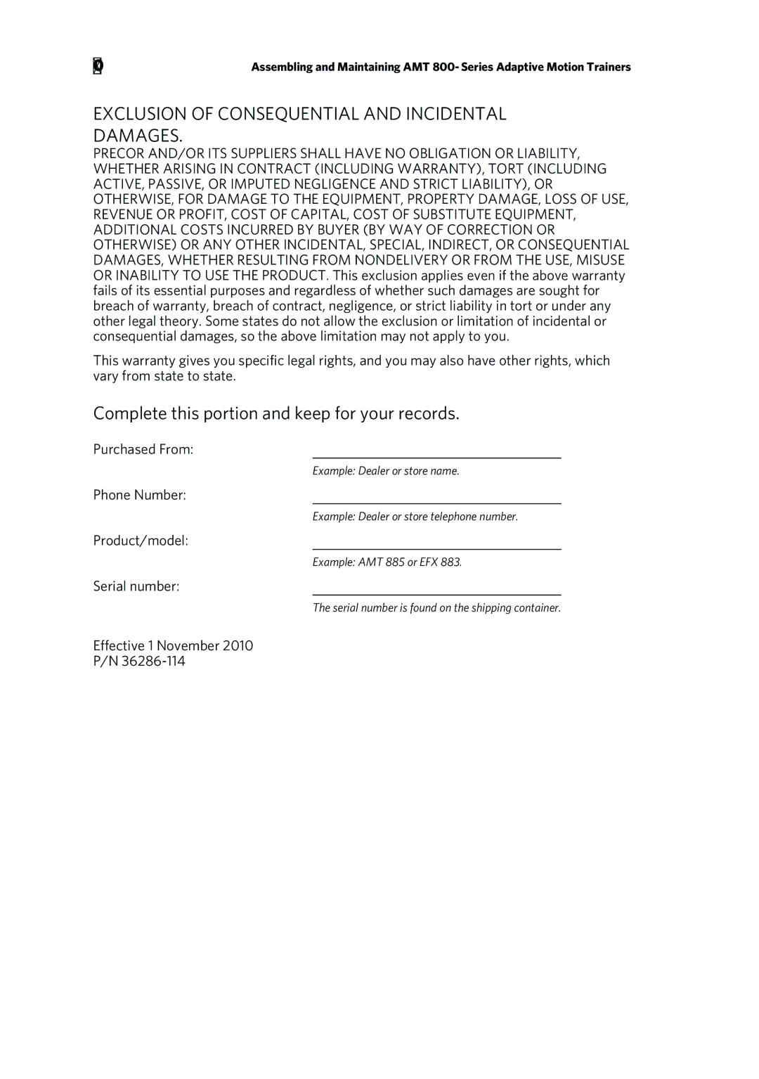 Precor 303135-111 manual Exclusion of Consequential and Incidental Damages, Complete this portion and keep for your records 