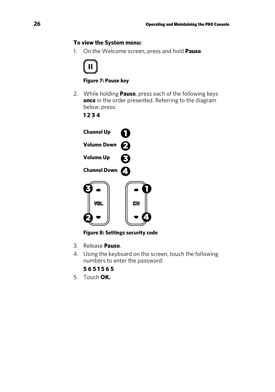 Precor 303135-111 manual To view the System menu, 5 1 5 6, Channel Up Volume Down Volume Up Channel Down 